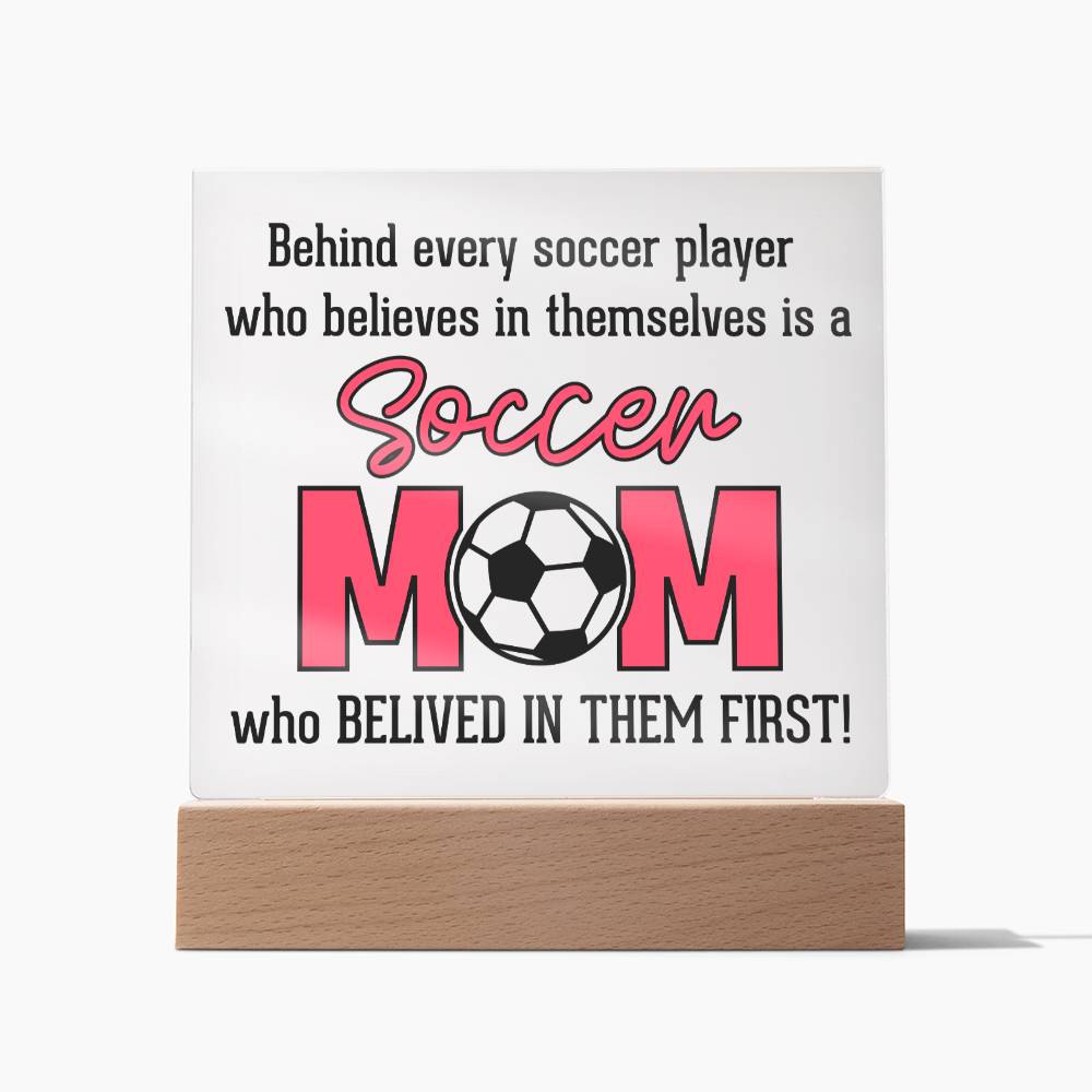 Behind Every Soccer Player - Square Acrylic Plaque