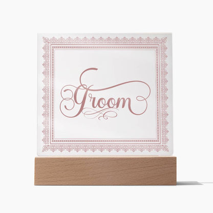 Groom (Rose) - Square Acrylic Plaque