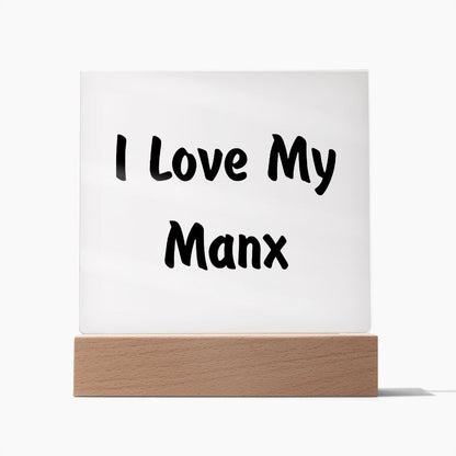 Love My Manx - Square Acrylic Plaque