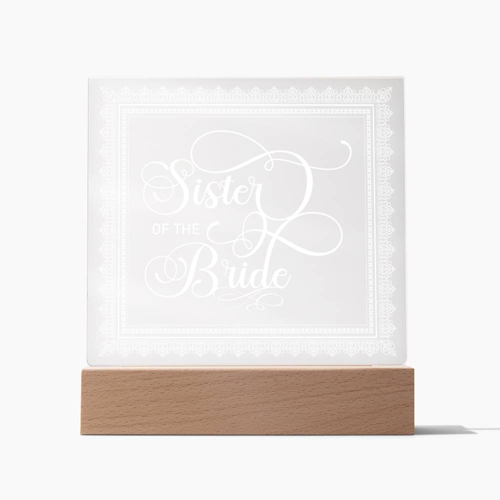 Sister of the Bride (White) - Square Acrylic Plaque