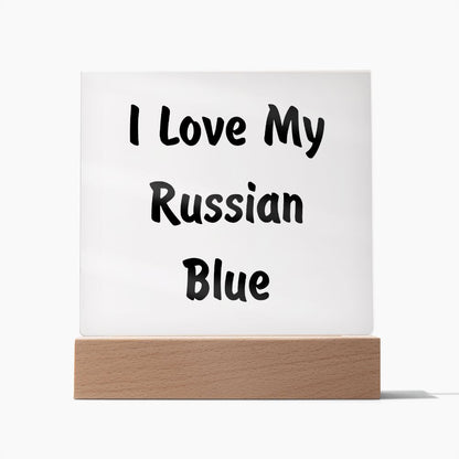 Love My Russian Blue - Square Acrylic Plaque
