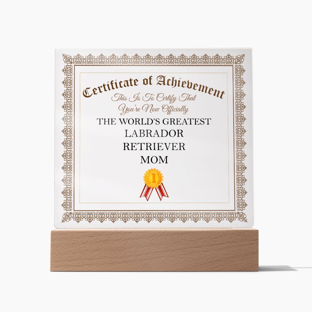 World's Greatest Labrador Retriever Mom - Square Acrylic Plaque