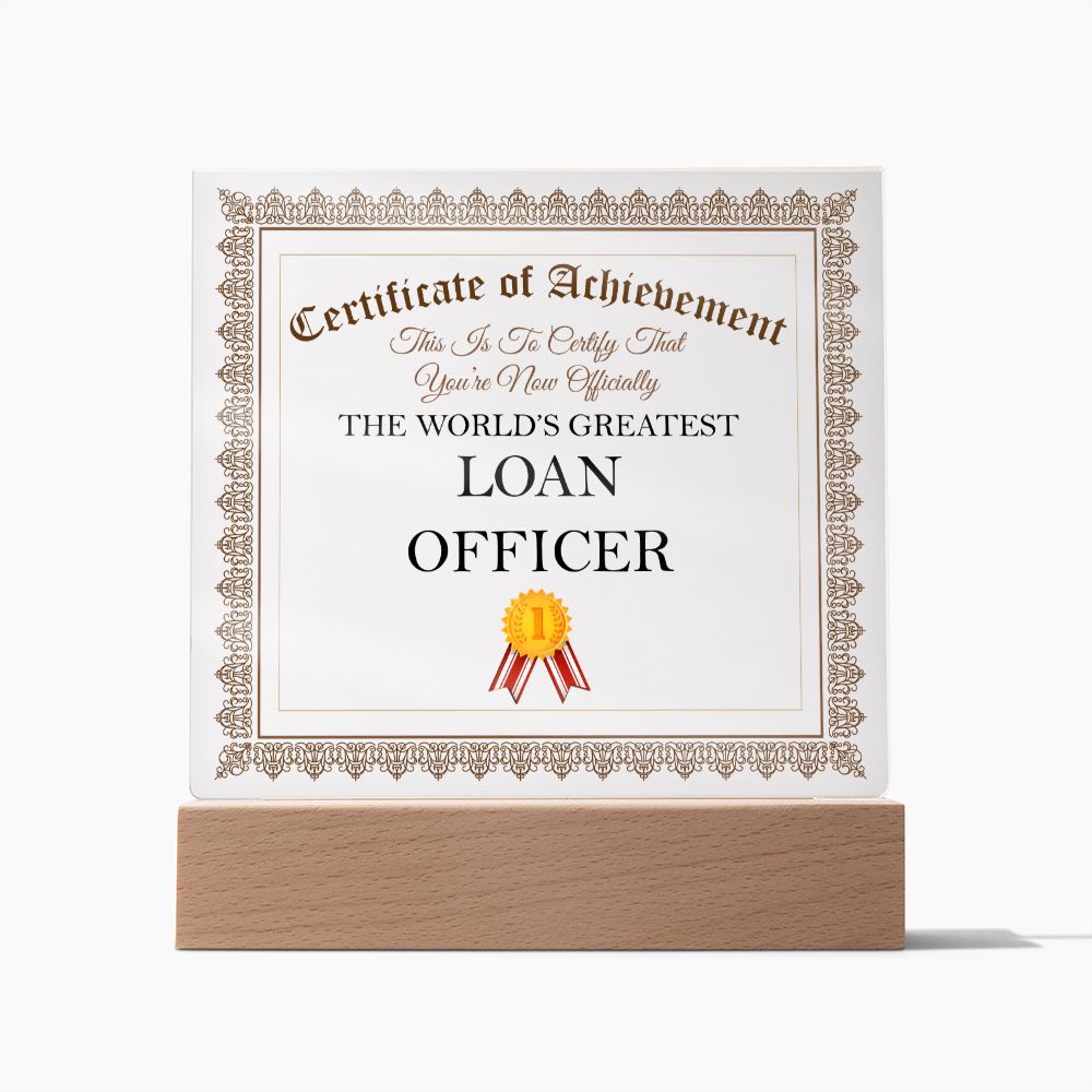World's Greatest Loan Officer - Square Acrylic Plaque