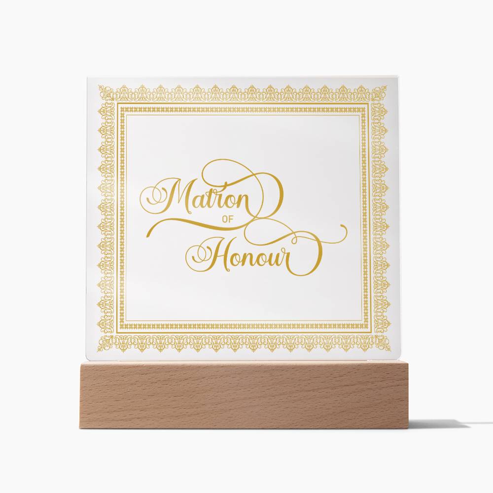 Matron of Honour (Gold) - Square Acrylic Plaque