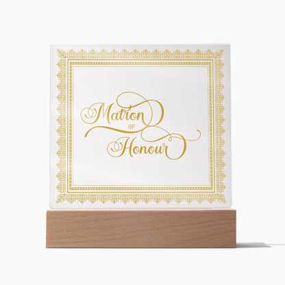 Matron of Honour (Gold) - Square Acrylic Plaque