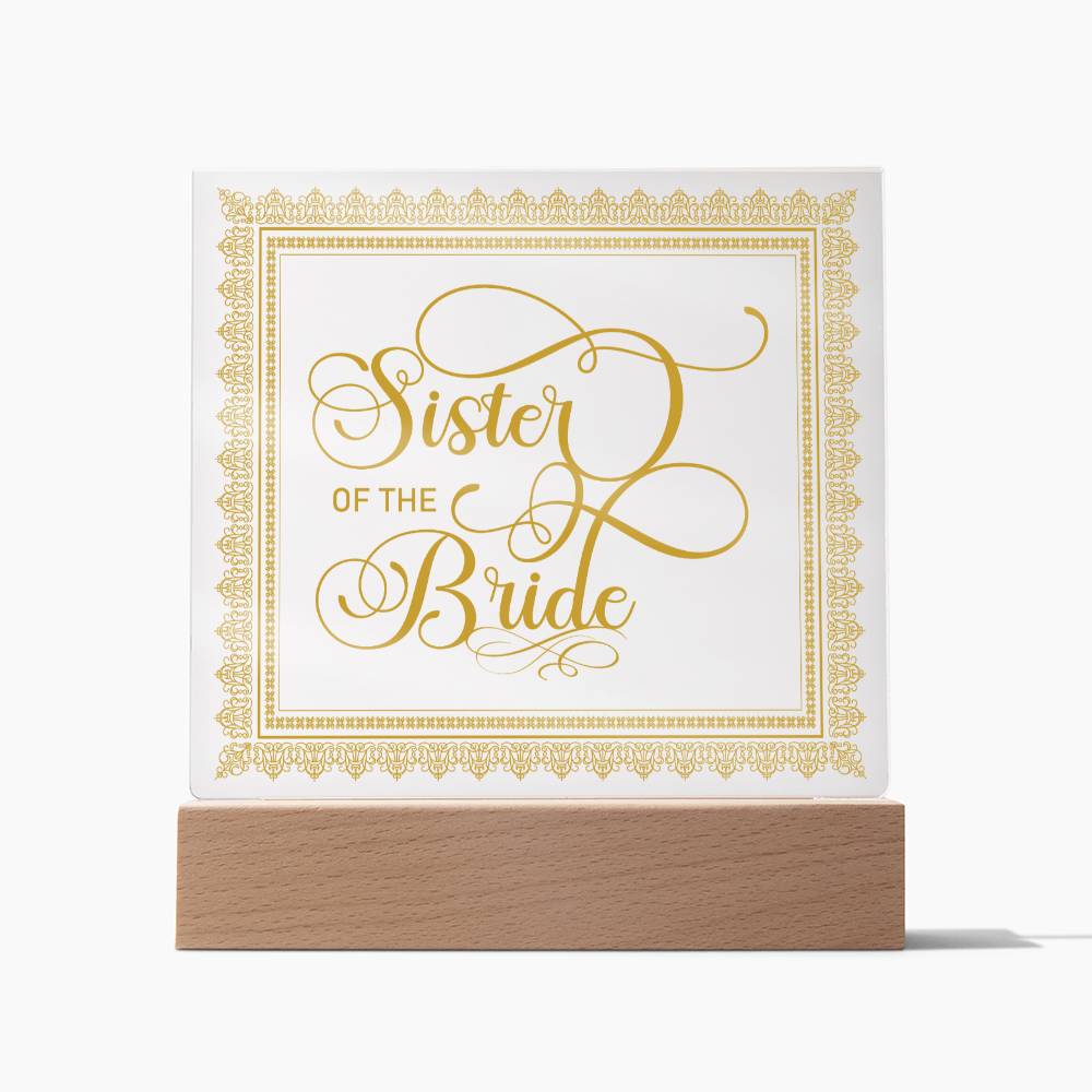 Sister of the Bride (Gold) - Square Acrylic Plaque