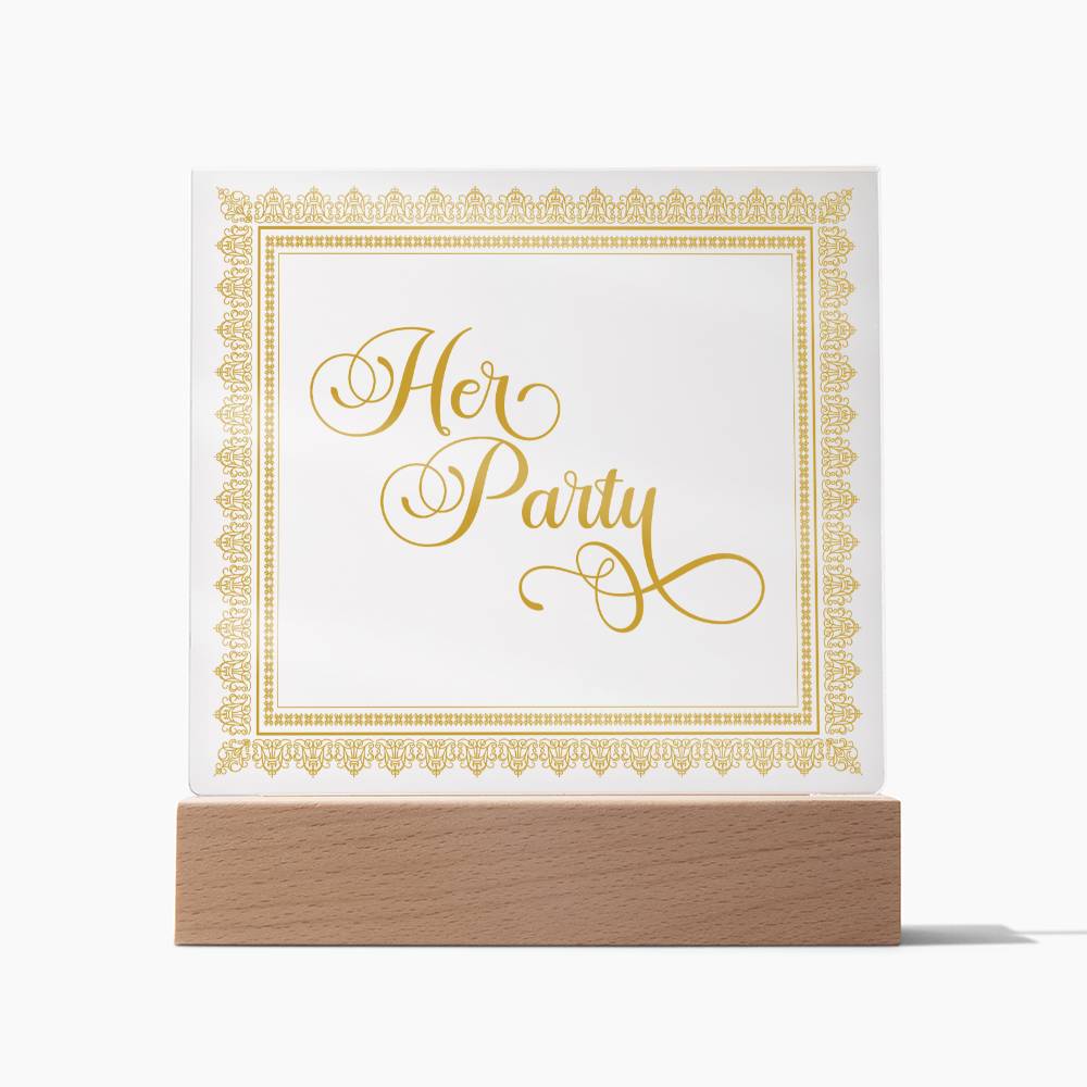 Her Party (Gold) - Square Acrylic Plaque