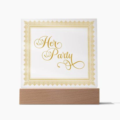 Her Party (Gold) - Square Acrylic Plaque