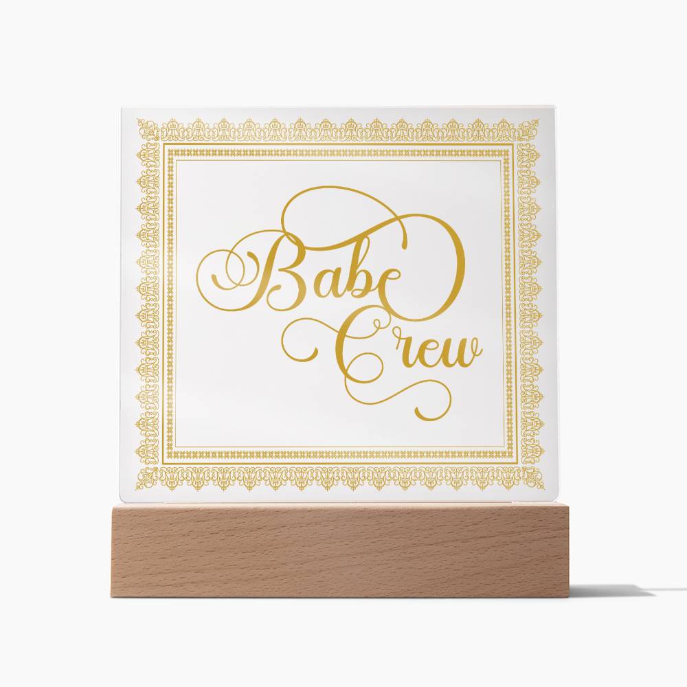 Babe Crew (Gold) - Square Acrylic Plaque