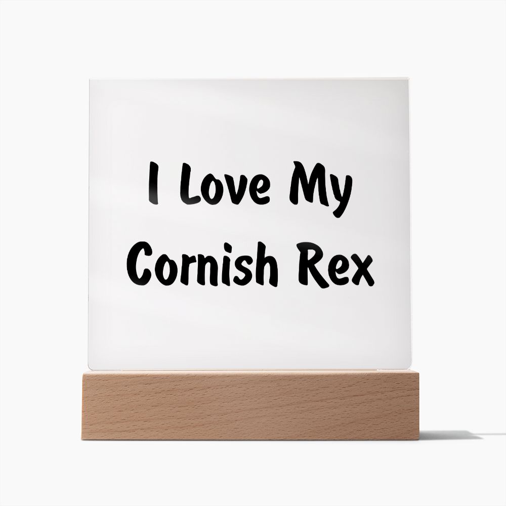 Love My Cornish Rex - Square Acrylic Plaque