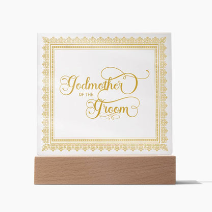 Godmother of the Groom (Gold) - Square Acrylic Plaque