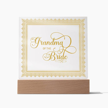 Grandma of the Bride (Gold) - Square Acrylic Plaque