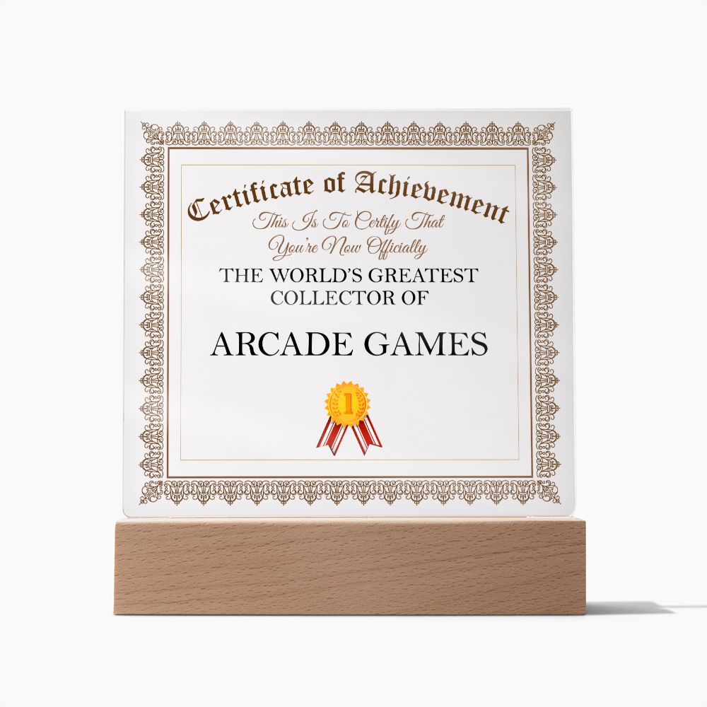 World's Greatest Collector Of Arcade Games - Square Acrylic Plaque