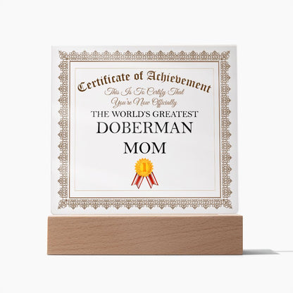 World's Greatest Doberman Mom - Square Acrylic Plaque