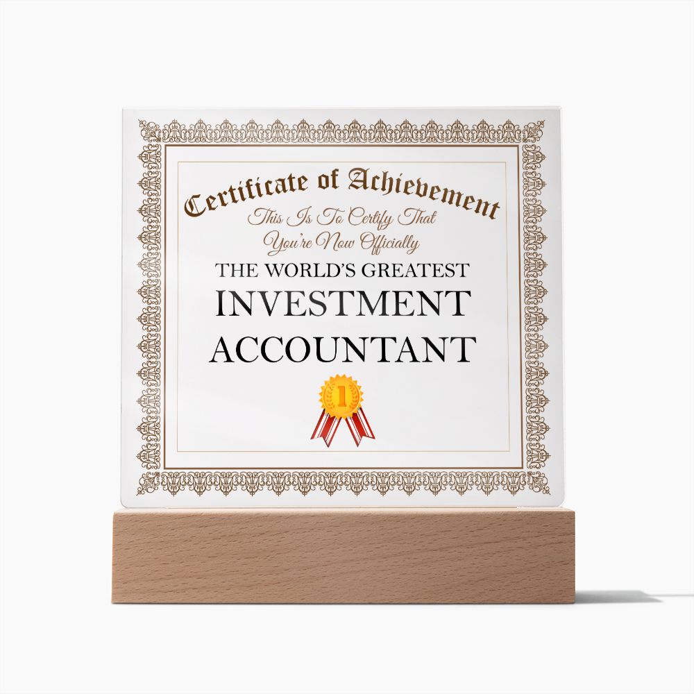 World's Greatest Investment Accountant - Square Acrylic Plaque