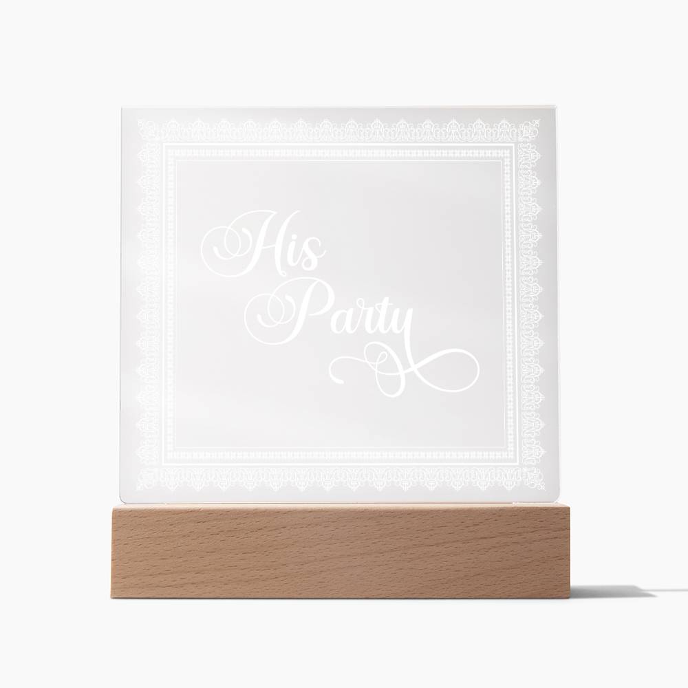 His Party (White) - Square Acrylic Plaque
