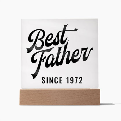 Best Father Since 1972 - Square Acrylic Plaque