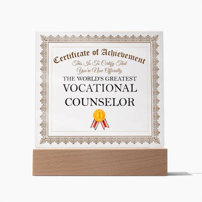 World's Greatest Vocational Counselor - Square Acrylic Plaque