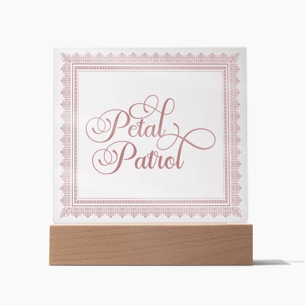 Petal Patrol (Rose) - Square Acrylic Plaque