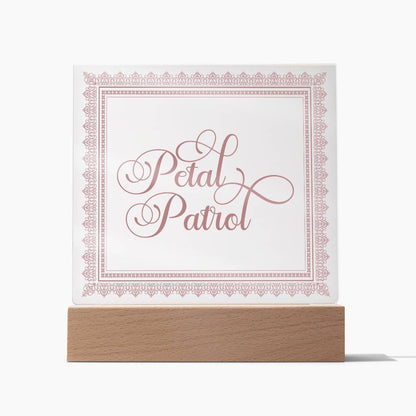 Petal Patrol (Rose) - Square Acrylic Plaque