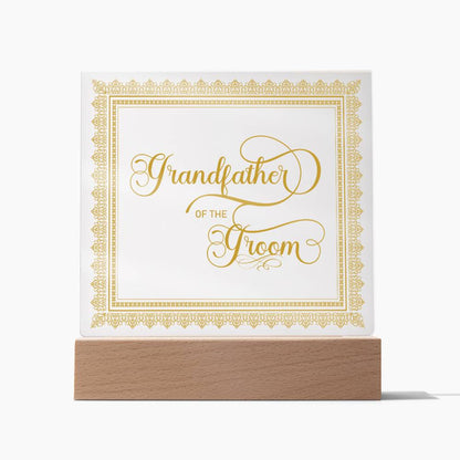 Grandfather of the Groom (Gold) - Square Acrylic Plaque