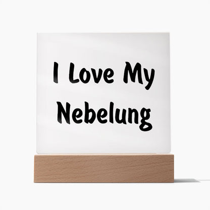 Love My Nebelung - Square Acrylic Plaque