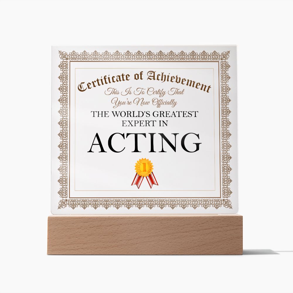 World's Greatest Expert In Acting - Square Acrylic Plaque