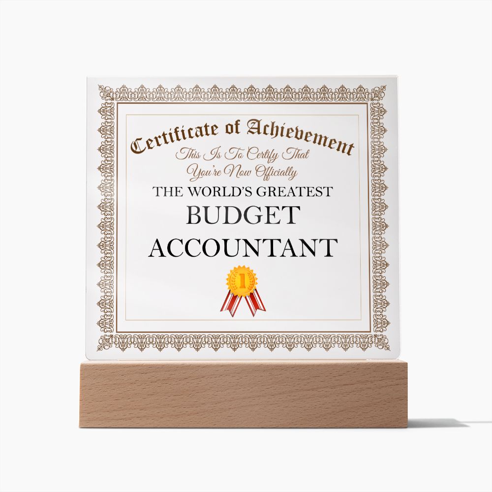 World's Greatest Budget Accountant - Square Acrylic Plaque