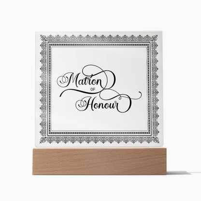 Matron of Honour (Black) - Square Acrylic Plaque