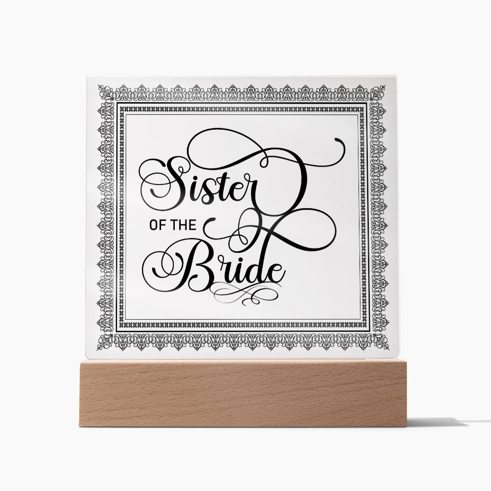 Sister of the Bride (Black) - Square Acrylic Plaque