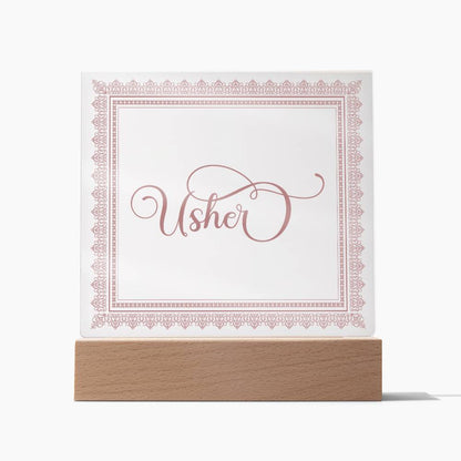 Usher (Rose) - Square Acrylic Plaque