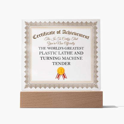 World's Greatest Plastic Lathe and Turning Machine Tender - Square Acrylic Plaque