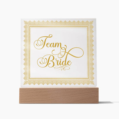 Team Bride (Gold) - Square Acrylic Plaque