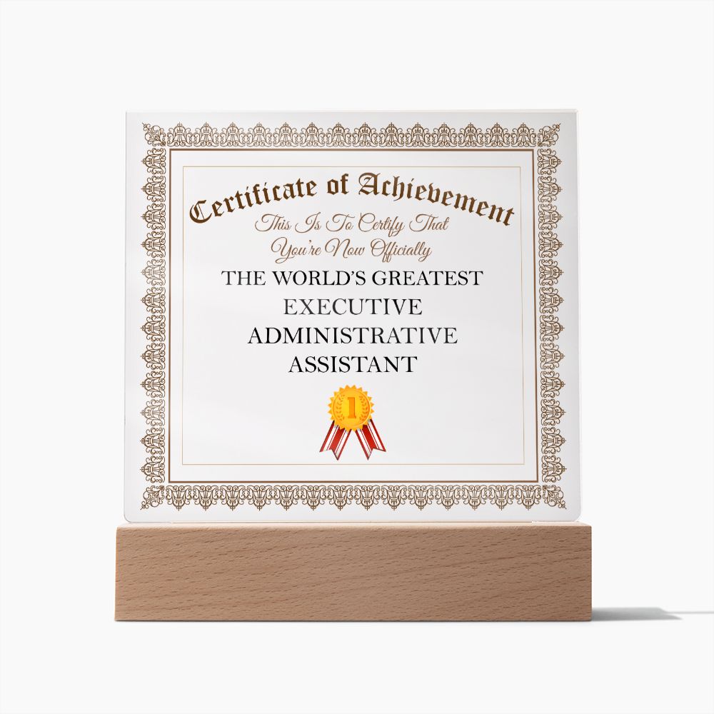 World's Greatest Executive Administrative Assistant - Square Acrylic Plaque