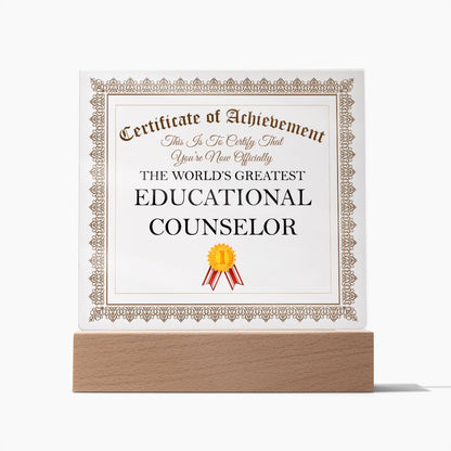 World's Greatest Educational Counselor - Square Acrylic Plaque