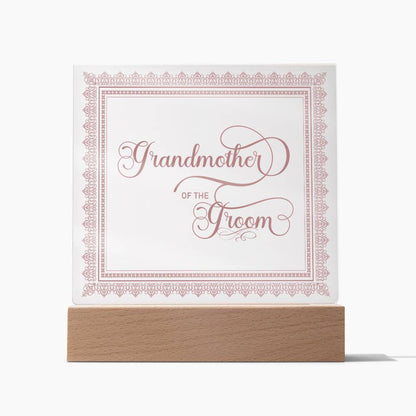 Grandmother of the Groom (Rose) - Square Acrylic Plaque