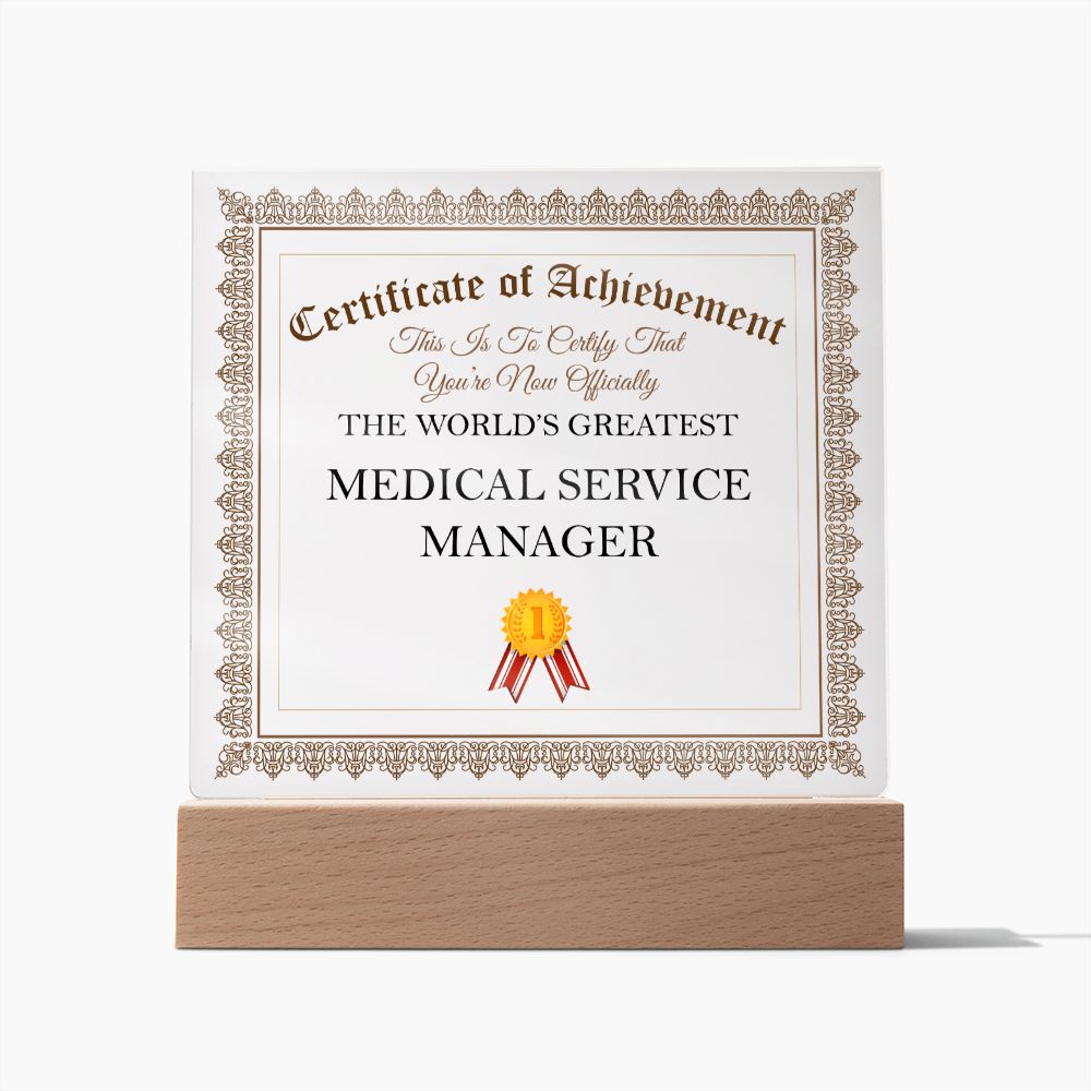 World's Greatest Medical Service Manager - Square Acrylic Plaque