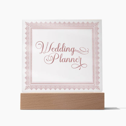 Wedding Planner (Rose) - Square Acrylic Plaque