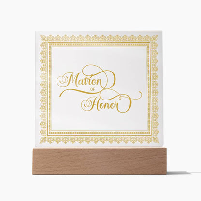 Matron of Honor (Gold) - Square Acrylic Plaque