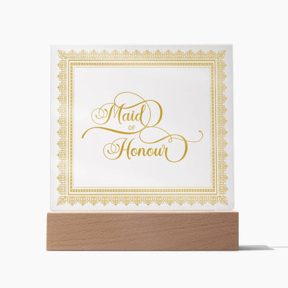 Maid of Honour (Gold) - Square Acrylic Plaque