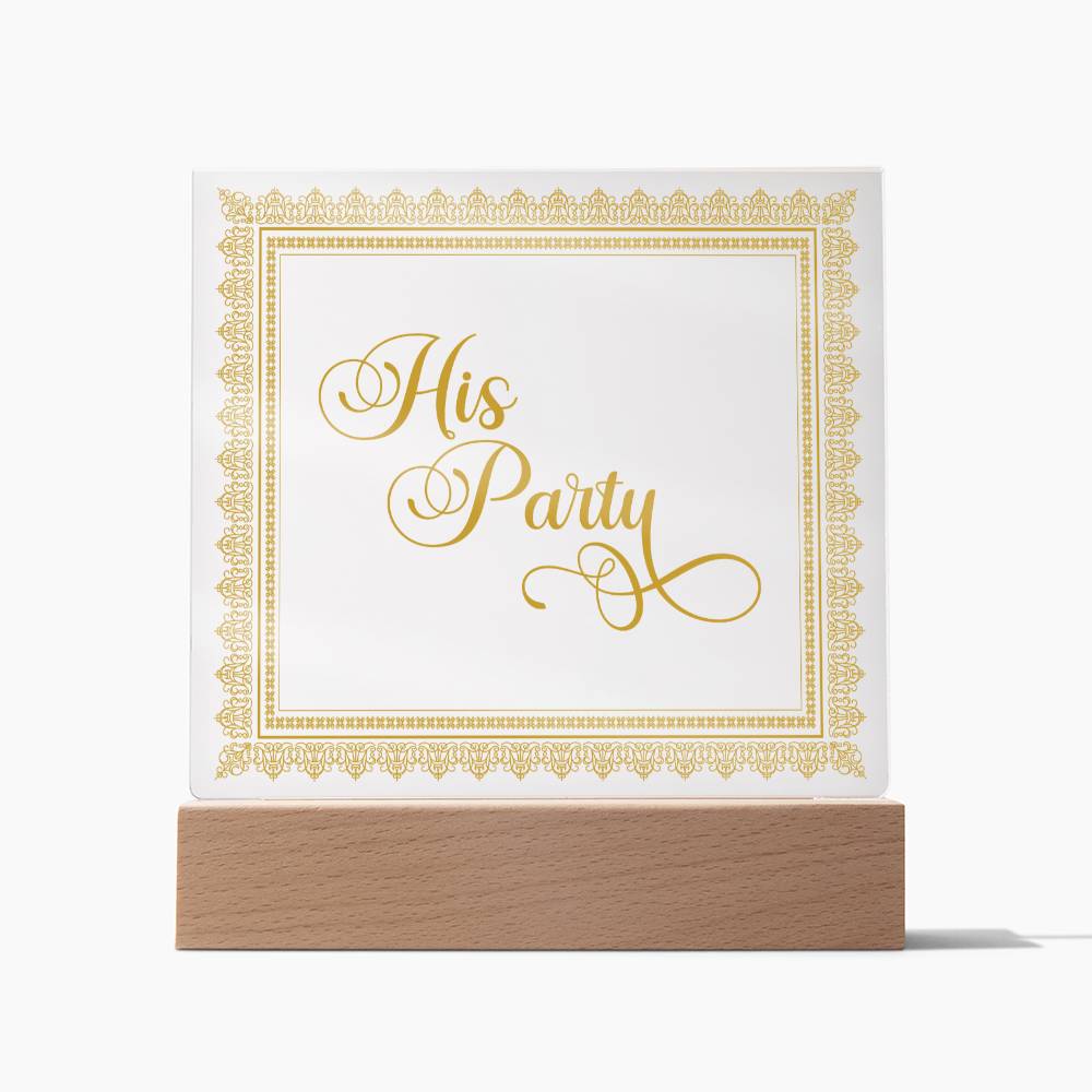His Party (Gold) - Square Acrylic Plaque