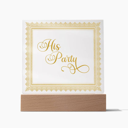 His Party (Gold) - Square Acrylic Plaque