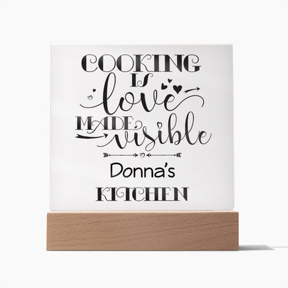Donna's Kitchen - Cooking Is Love - Square Acrylic Plaque