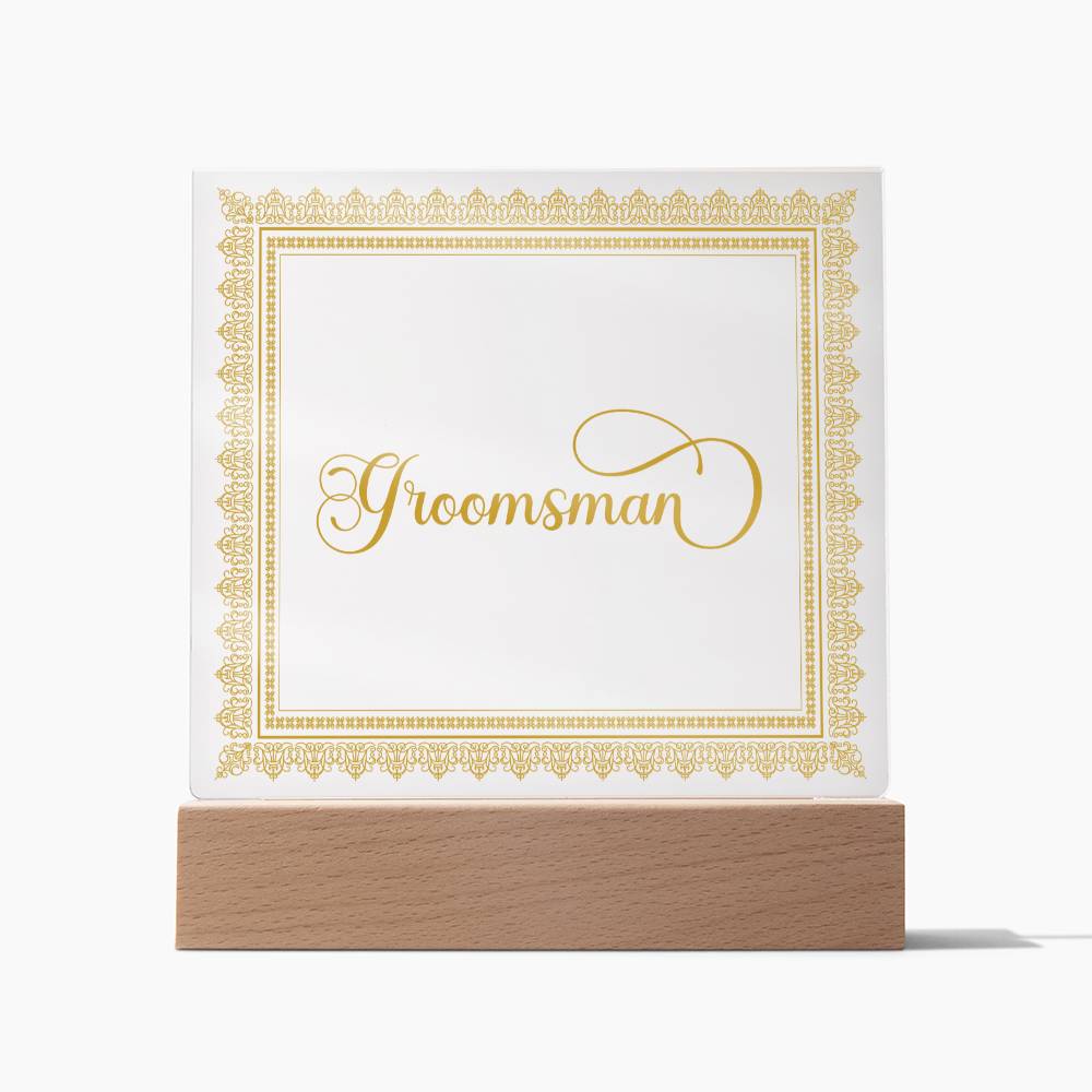 Groomsman (Gold) - Square Acrylic Plaque