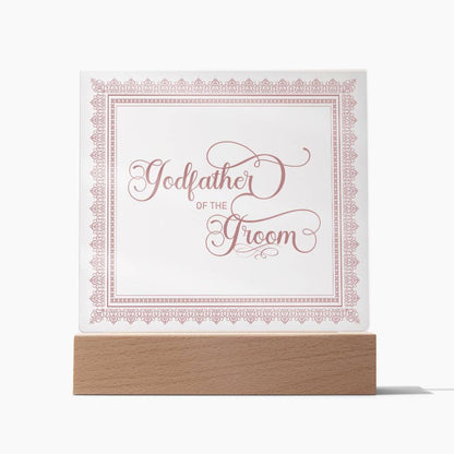Godfather of the Groom (Rose) - Square Acrylic Plaque