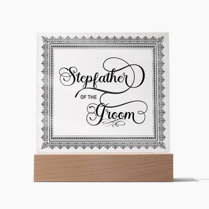 Stepfather of the Groom (Black) - Square Acrylic Plaque