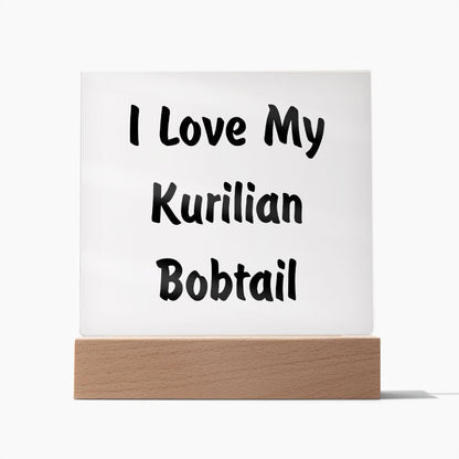 Love My Kurilian Bobtail - Square Acrylic Plaque