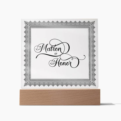 Matron of Honor (Black) - Square Acrylic Plaque