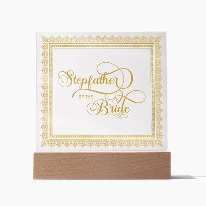 Stepfather of the Bride (Gold) - Square Acrylic Plaque