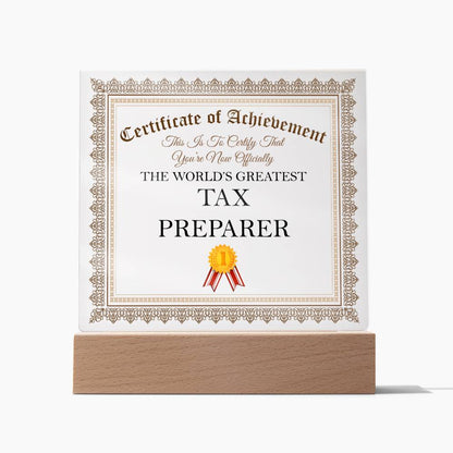 World's Greatest Tax Preparer - Square Acrylic Plaque